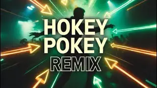 Hokey Pokey (Remix) - MSDelight Music