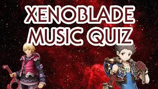 Xenoblade Music Quiz #1 (30 SONGS)