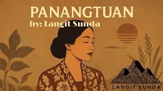 Panangtuan – Lagu Sunda Tentang Takdir, Jodoh, Kehidupan, dan Kematian | Religi Tradisional Modern