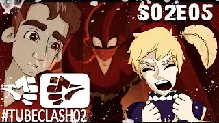 #TubeClash02  - Episode 05