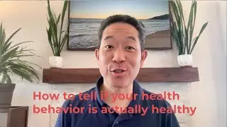 How to tell if your health behavior is actually healthy