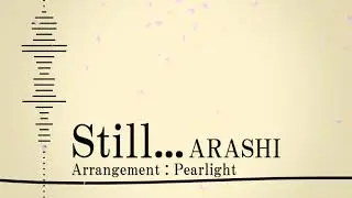 嵐 Still... [オーケストラver]