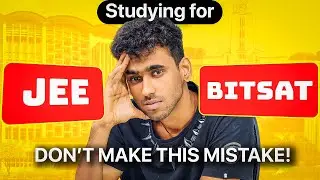Правильно совмещайте подготовку к JEE и BITSAT! BITSAT 2026 | JEE 2026
