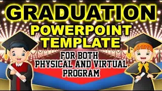 GRADUATION OR COMMENCEMENT EXERCISES POWERPOINT TEMPLATE | FOR BOTH PHYSICAL AND VIRTUAL PROGRAM