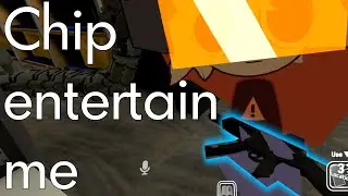 Chip entertain me - MFMC Vr