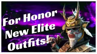 For Honor - New Elite Outfits! Quick Look At All The New Elites