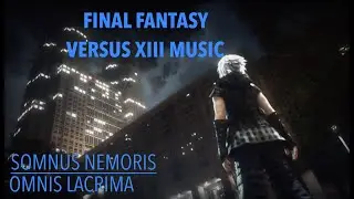 Verum Rex/&ldquo;Yozora&rdquo; Secret Ending (Omnis Lacrima/Somnus Nemoris) KH3/FFvXIII/FFXV [AMV]