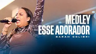 Sarah Colibri | Esse Adorador [Medley]