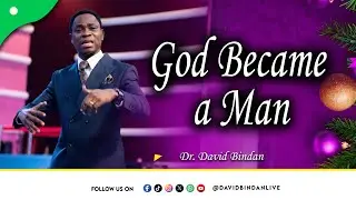 Why The Incarnation (Pt.1)- Dr. David Bindan