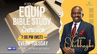 Equip Bible Study: How to Recognize Opportunities | January 13, 2026 | Pastor Erons Okebhagbe