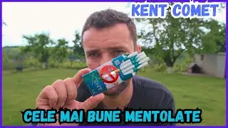 KENT MODE KOMET cu Putina Menta - Mi-au Placut Mult Mai Ales ca au un Gust Fresh