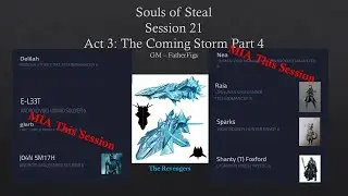 Souls of Steel Session 21: Act 3 The Coming Storm - This Group Was Founded on Mercenary Work