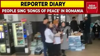People Sing 'Songs Of Peace' In Romania's Suceava Amid Russia-Ukraine Conflict | Reporter Diary