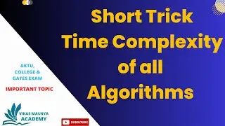Short Trick To Learn Time complexity of all the algorithm | @VikasMauryaAcademy