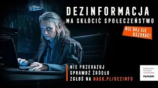 Dezinformacja ma skł&oacute;cić społeczeństwo. | Ministerstwo Cyfryzacji | NASK [PJM]