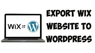 How To Export Wix Website To WordPress (2025) - Easy Tutorial