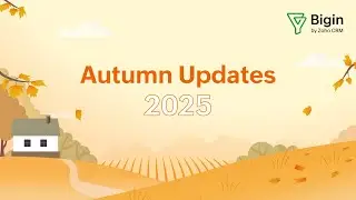 Autumn Updates 2025 | Bigin by #Zoho CRM