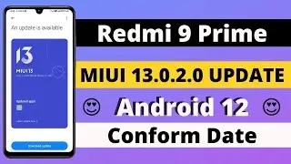 Redmi 9 Prime MIUI 13.0.2.0 Update [ Android 12 ] 10+ New Update | Redmi 9 Prime New Update