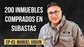 EP 43 | Subastas Inmobiliarias: Consejos de un Experto con Más de 1000 Subastas y 200 Propiedades