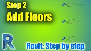 Revit 2020: Add Floors (Levels) - Step 2