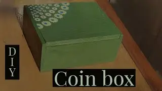DIY | Coin Box | Instinctive Art Attack by Anubha