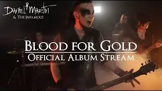 Blood for Gold (Official Album Stream) - Daniel Martin & The Infamous