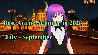 Best Anime summer in 2023 (July-September)