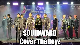 [SQUIDWARD Cover THE BOYZ] Maverick @East Meet to Star Cover Dance Contest 2024 BIG FINAL