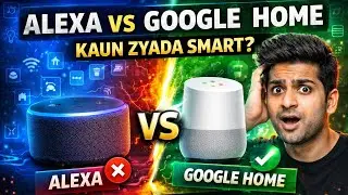 Alexa vs Google Home 🔥 | Kaun Zyada Smart? 🤖 | Honest Review in Hindi
