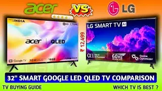COMPARISON of ACER vs LG 32 Inches Smart Google LED / QLED TV 2024⚡AR32GR2841VQD vs 32LQ576BPSA⚡⚡