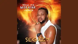 NowNaMorning remix