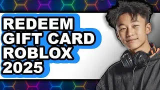 How to Redeem Gift Card Roblox 2025 (full Guide)