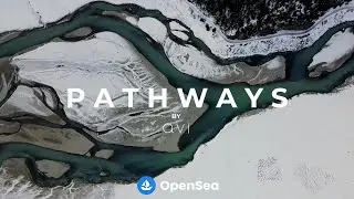 P A T H W A Y S - NFT Collection Trailer (11.21.2021)