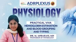 Practical Viva &ldquo;Hemoglobin Estimation and Blood Grouping and Typing Explained by Dr.Anbarasi