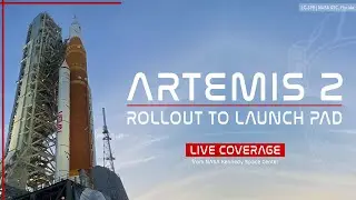 NASA Artemis 2 Rollout LIVE!