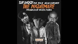 Sir Diggy - The Nightmare ft. Rock of Heltah Skeltah and AG Da Coroner