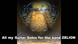 All my solos for the band ZELION - Hard Rock  Guitar Shred