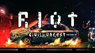 RIOT: Civil Unrest Gameplay | No Commentary