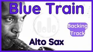 Blue Train &middot; Backing Track (John Coltrane) Alto Sax Version in Eb