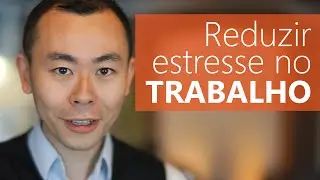 Reduzir o estresse no trabalho | Oi Seiiti Arata 12