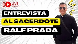 ENTREVISTA CON EL SACERDOTE  RALF PRADA DESDE ITALIA