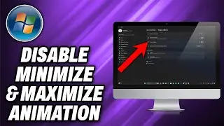 How To Disable Minimize And Maximize Windows animation in Windows 11 - Quick Help