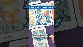 L&ouml;we ♌ Tarot Horoskop Februar 2026 (6. Woche) #tarot #orakelheute #tarotlegung #astrologie