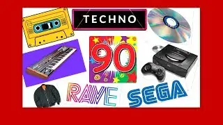 90s 💝 GENERATION (Techno - Rave - Sega) ☼