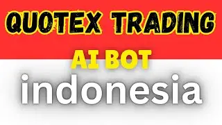 Quotex 99% Accuracy Bot 🚀 | Forex & Binary Trading Strategy Indonesia 🇮🇩 | Free Trading Robot