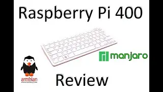 Raspberry Pi 400 &mdash; полный обзор / RPiOS &mdash; Manjaro &mdash; Armbian
