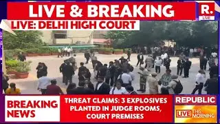 Delhi LIVE: Delhi High Court Recieves Bomb Threat Via E-Mail, Security Thightened & Search Underway