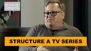 How to structure a TV Series - William Rabkin