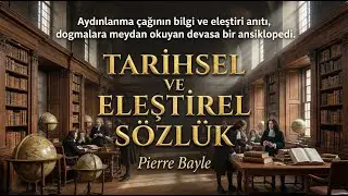 Pierre Bayle - Tarihsel ve Eleştirel Sözlük