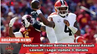 Deshaun Watson Settles Sexual Assault Lawsuit | Legal Update & Details। USA TODAY NEWS